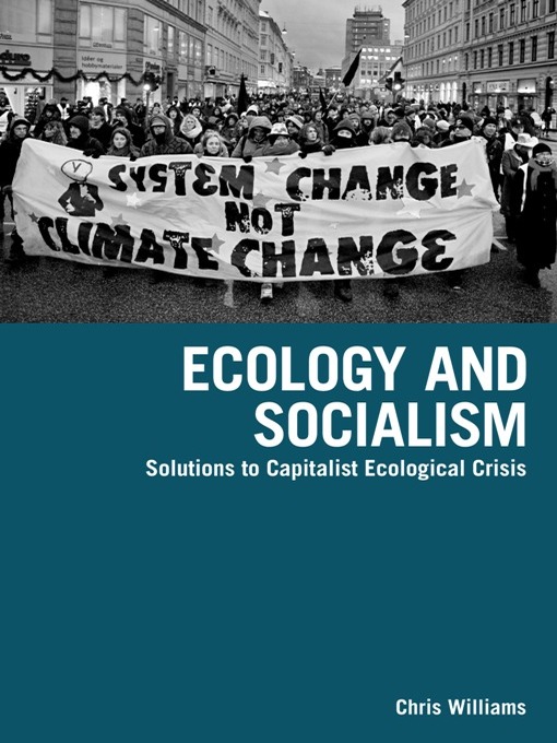 Title details for Ecology and Socialism by Chris Williams - Available